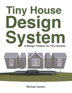 Tiny House Design System: A Design Toolbox for Tiny Houses