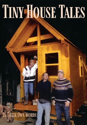 Tiny House Tales - Daniell, Alexander