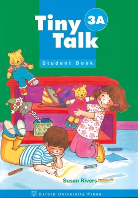 Tiny Talk 3a Student Book - Rivers, and Rivers, Susan