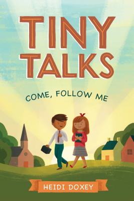 Tiny Talks: [2019 Primary Theme] - Doxey, Heidi