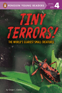 Tiny Terrors!: The World's Scariest Small Creatures