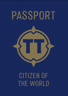 Tiny Travelers Passport: Citizen of the World - Wolfe Pereira, Steven, and Jaramillo, Susie