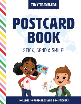 Tiny Travelers Postcard Book: Stick, Send & Smile! - Wolfe Pereira, Steven, and Jaramillo, Susie