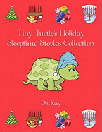 Tiny Turtle's Holiday Sleeptime Stories Collection