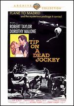 Tip on a Dead Jockey - Richard Thorpe