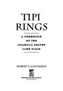 Tipi Rings: A Chronicle of the Jicarilla Apache Land Claim