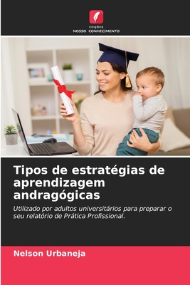 Tipos de estratgias de aprendizagem andraggicas - Urbaneja, Nelson