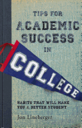 Tips for Academic Success in College: Habits That Will Make You a Better Student