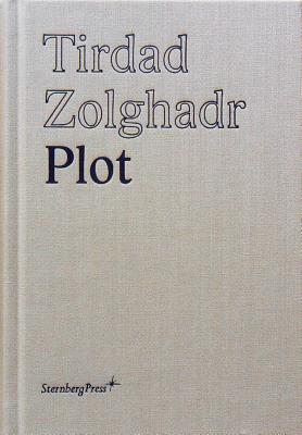 Tirdad Zolghadr - Plot - Zolghadr, Tirdad