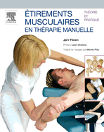 ?tirements Musculaires En Th?rapie Manuelle: Th?orie Et Pratique