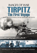 Tirpitz: The First Voyage