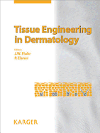 Tissue Engineering in Dermatology