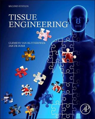 Tissue Engineering - van Blitterswijk, Clemens, and De Boer, Jan