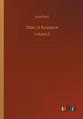 Titan: A Romance - Jean Paul