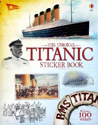 Titanic Sticker Book - Bone, Emily, and Cullis, Megan