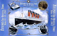 Titanic: The Official Story:: April 14-15, 1912