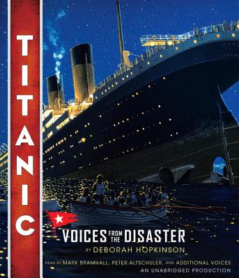 Titanic: Voices from the Disaster - Hopkinson, Deborah