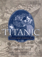 Titanic: Women and Children First