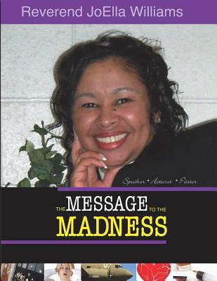 Title of Book: "The Message To The Madness" - Williams, Joella