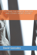 Tito and the Bridge Brigade