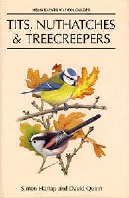 Tits, Nuthatches and Creepers - Harrap, Simon, and Quinn, David
