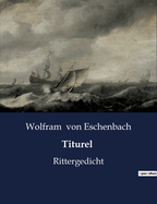 Titurel: Rittergedicht