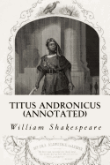 Titus Andronicus (Annotated)