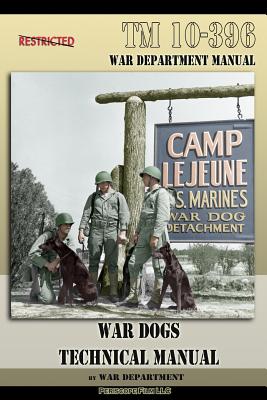 TM 10-396 War Dogs Technical Manual - Department, War