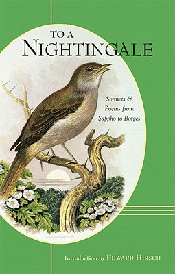 To a Nightingale - Hirsch, Edward (Introduction by)