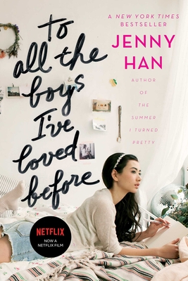 To All the Boys I've Loved Before - Han, Jenny