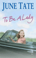 To Be A Lady - Tate, June