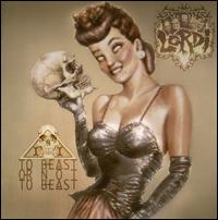 To Beast or Not to Beast - Lordi