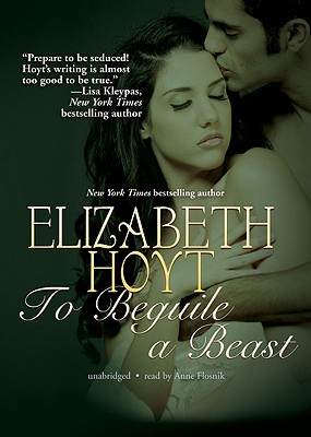 To Beguile a Beast - Hoyt, Elizabeth, and Flosnik (Read by)