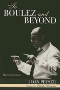 To Boulez and Beyond