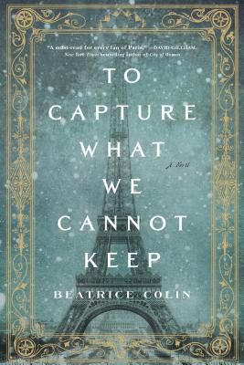 To Capture What We Cannot Keep - Colin, Beatrice
