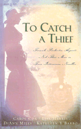 To Catch a Thief: Female Pinkerton Agents Nab Their Men in Four Interwoven Novellas