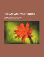 To-Day and Yesterday Sonnets and Other Verses