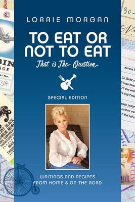 To Eat or Not to Eat, That Is the Question: Volume 1 - Morgan, Lorrie