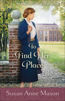 To Find Her Place - Mason, Susan Anne