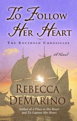 To Follow Her Heart - Demarino, Rebecca