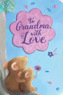 To Grandma, with Love