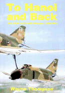 To Hanoi and Back: The U.S.A.F. and North Vietnam 1966-1973