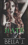 To Hate You: An Age Gap Romance