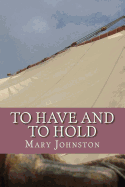To Have and to Hold