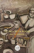 To Hell With Poets