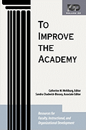 To Improve the Academy: Resources for Faculty, Instructional, and Organizational Development