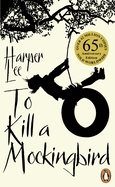 To Kill A Mockingbird: 60th Anniversary Edition