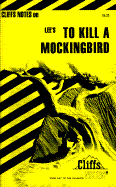 To Kill a Mockingbird: Notes - Sova, Dawn B