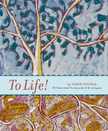 To Life! : Notecards - Podwal, Mark