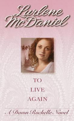 To Live Again - McDaniel, Lurlene